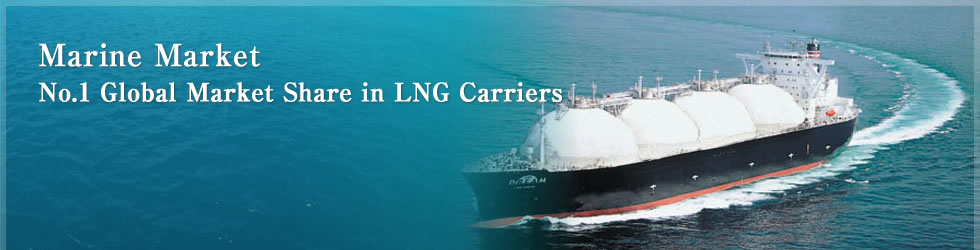 Marine Market LNG No.1 Global Market Share in LNG Carrier
