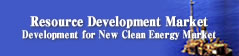 Resource Development Market Development for New Clean Energy Market